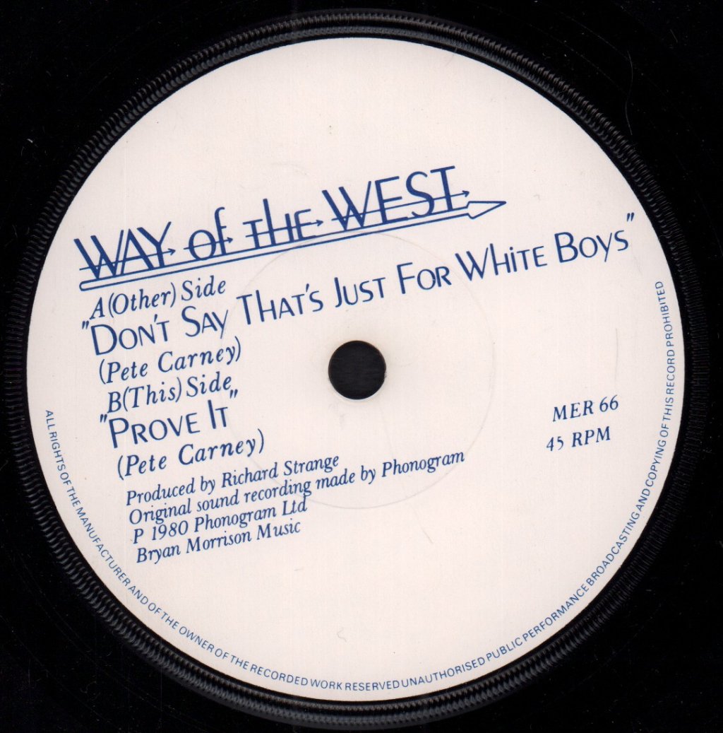 Way Of The West - Don't Say That's Just For White Boys - 7 Inch