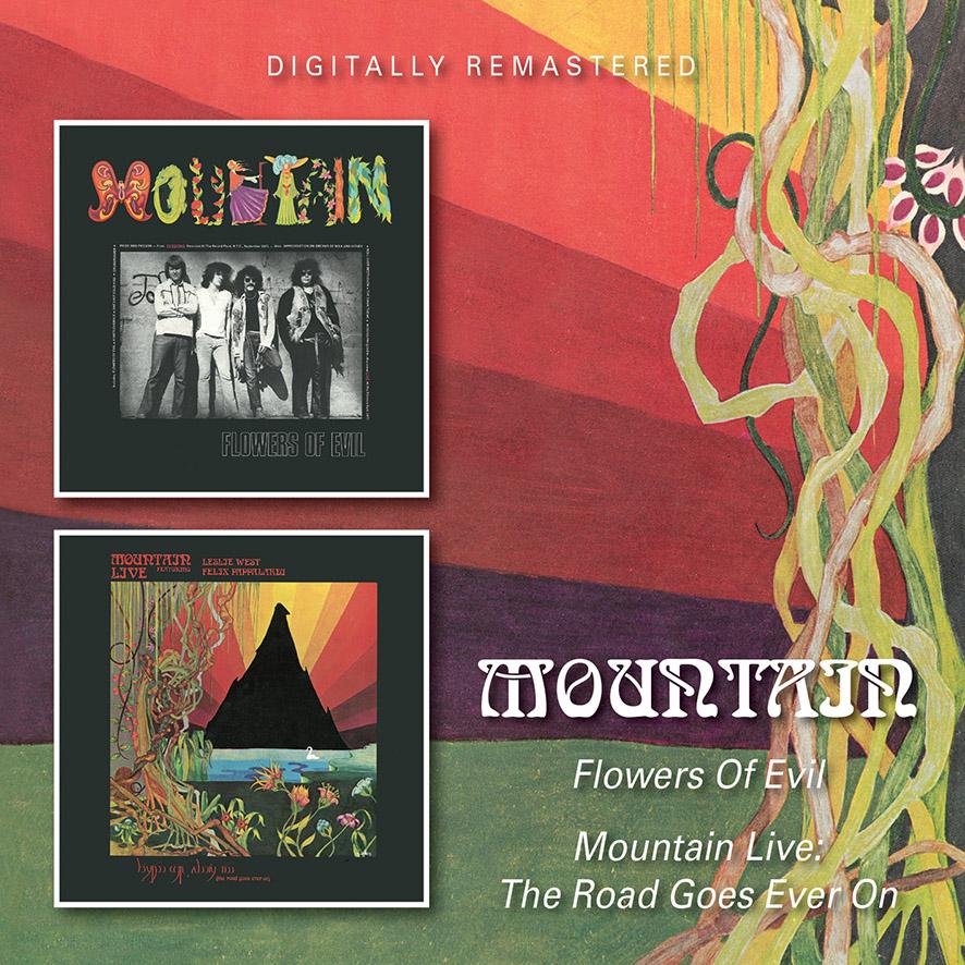 Mountain - Flowers of Evil / Mountain Live: the Road Goes Ever On - Double Cd