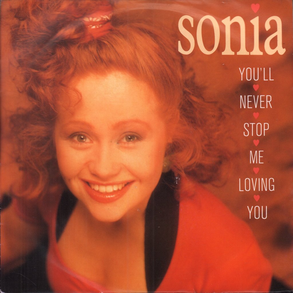 Sonia - You'll Never Stop Me Loving You - 7 Inch