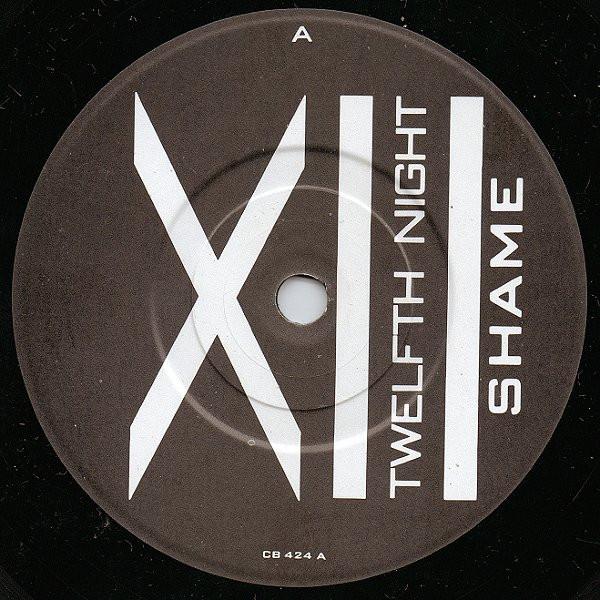 Twelfth Night - Shame - 7 Inch