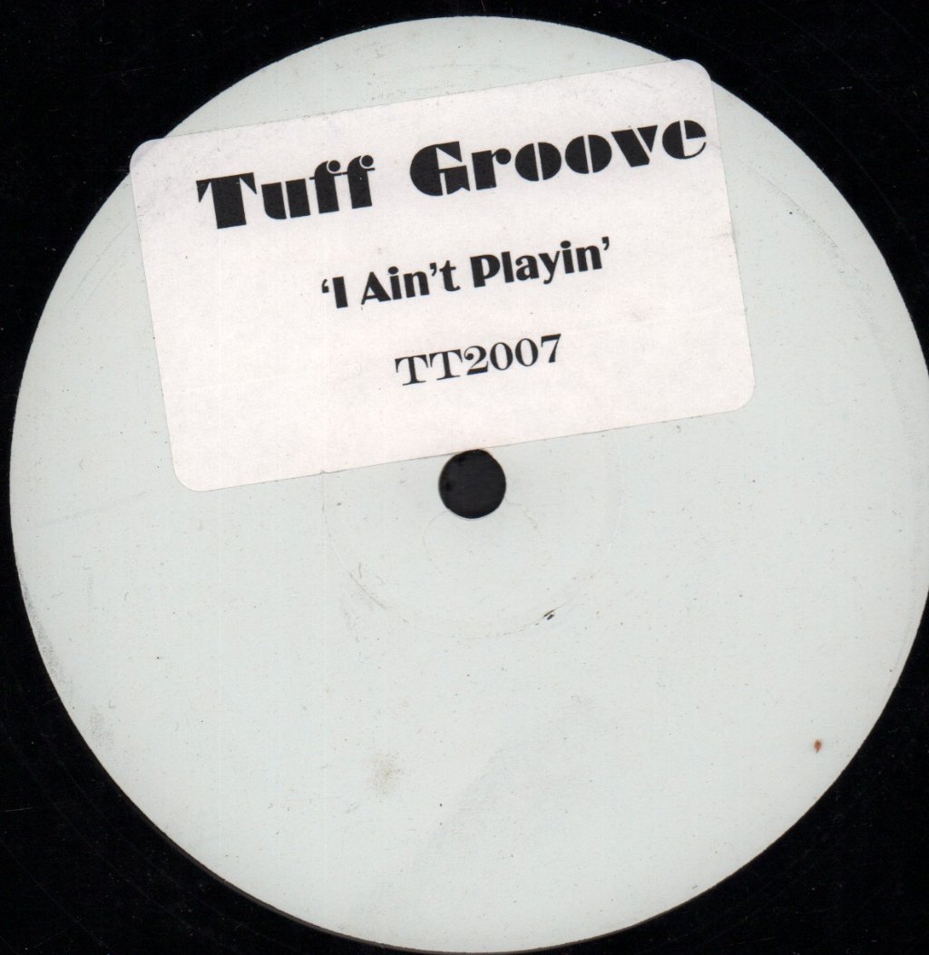 tuff groove - i ain't playin' - 12 Inch