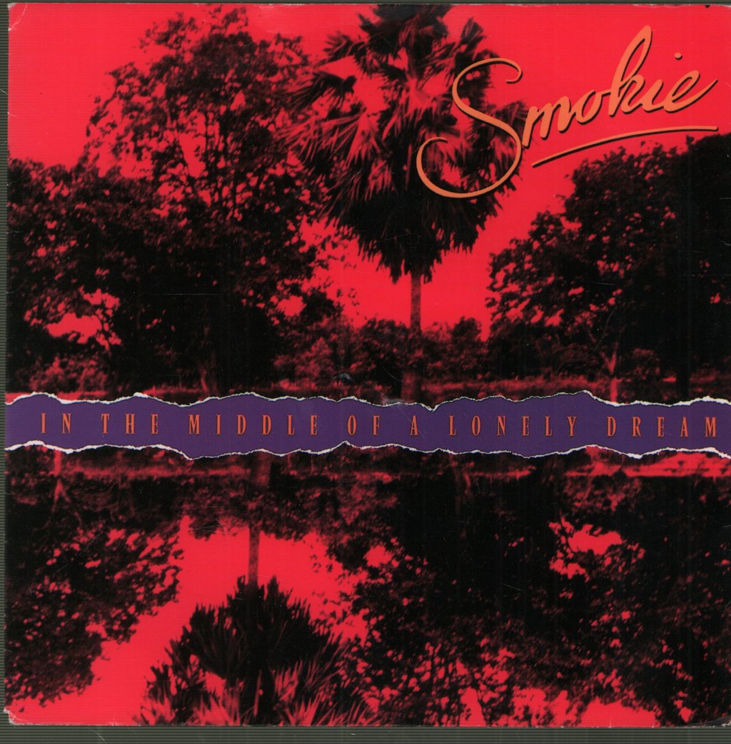 Smokie - In The Middle Of A Lonely Dream - 7 Inch