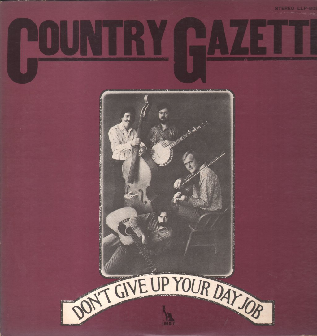 Country Gazette - Don't Give Up Your Day Job - Lp