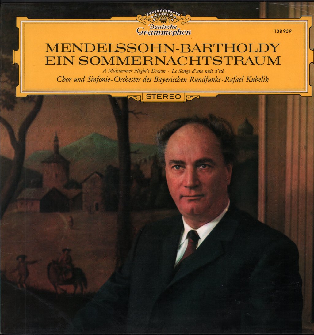 Rafael Kubelik / Orchester Des Bayerischen Rundfunks - Mendelssohn-Bartholdy - Ein Sommernachtstraum - Lp