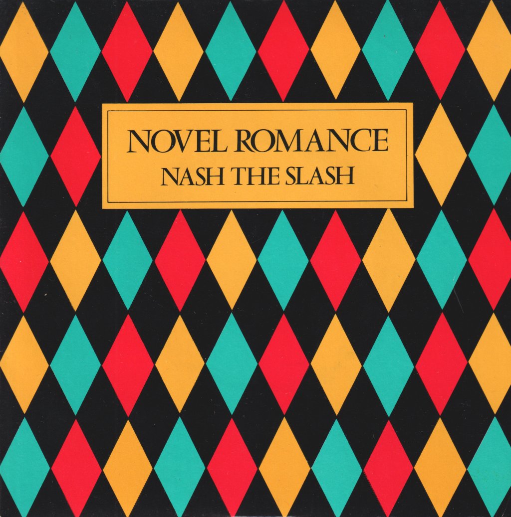Nash The Slash - Novel Romance - 7 Inch