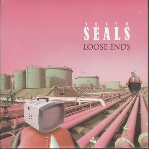 Seven Seals - Loose Ends - 7 Inch