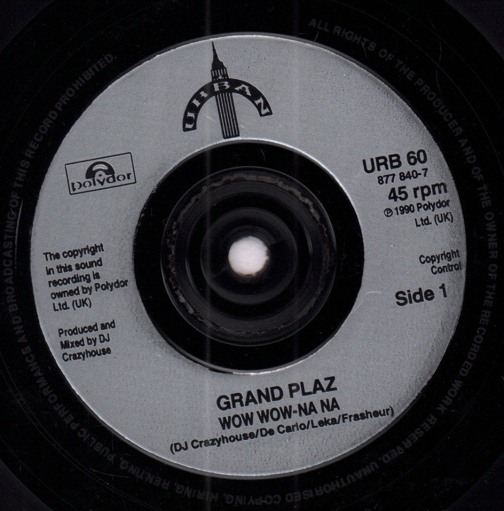 Grand Plaz - Wow Wow Na Na - 7 Inch