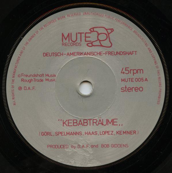Deutsch Amerikanische Freundschaft - Kebabträume - 7 Inch