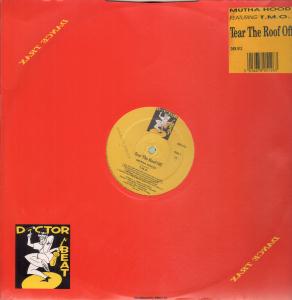 Mutha Hood Featuring Tmo - Tear The Roof Off - 12 Inch