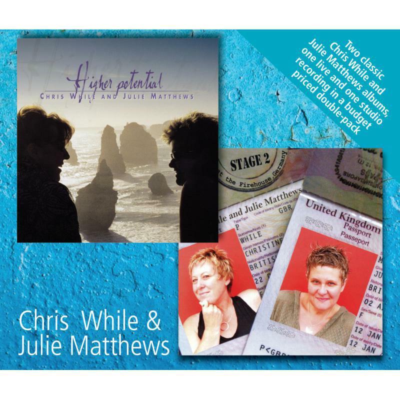 Chris While And Julie Matthews - Higher Potential / Stage 2 - Double Cd