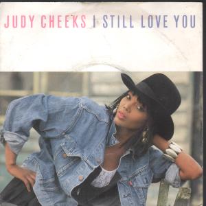 Judy Cheeks - I Still Love You - 7 Inch
