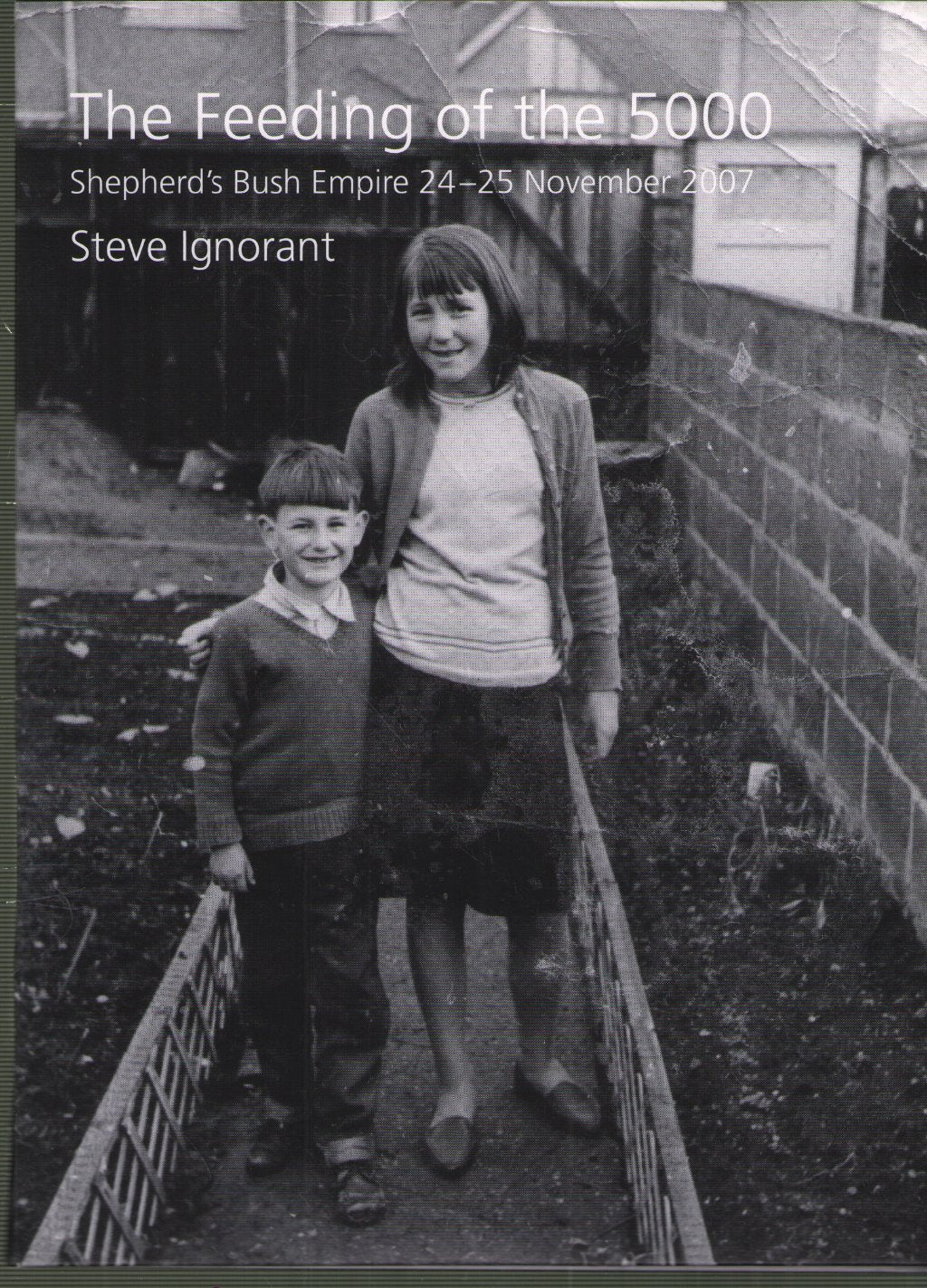 Steve Ignorant - Feeding Of The 5000 (Shepherd's Bush Empire 24-25 November 2007) - Dvd