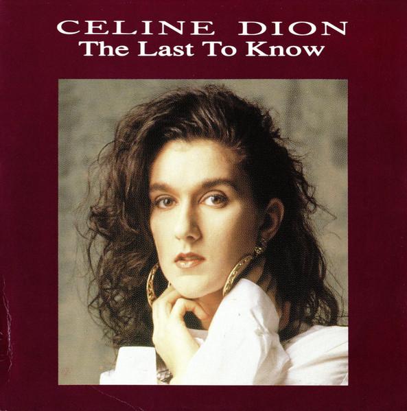 Céline Dion - Last To Know - 7 Inch