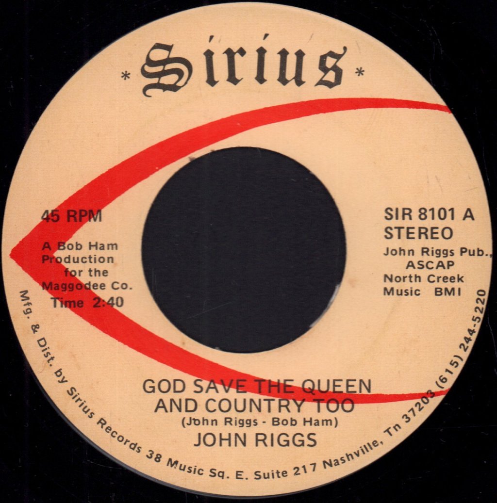 John Riggs - God Save The Queen And Country Too - 7 Inch