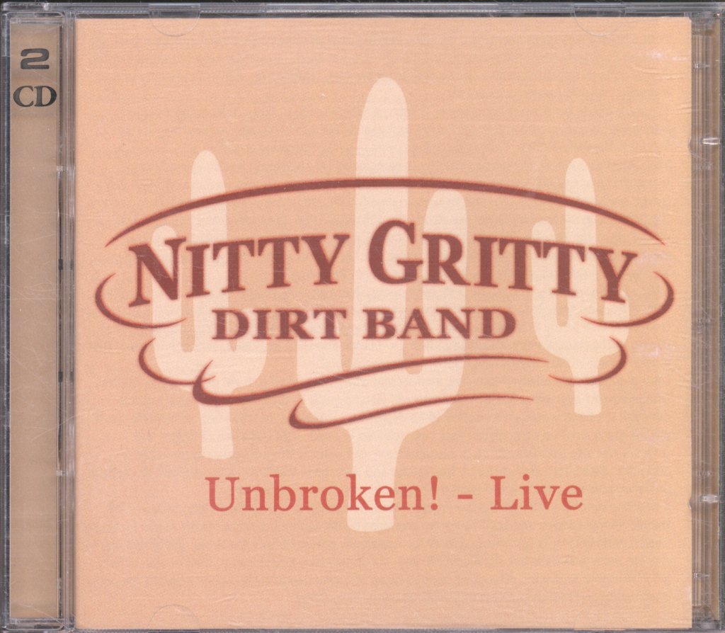 Nitty Gritty Dirt Band - Unbroken Live! - Double Cd
