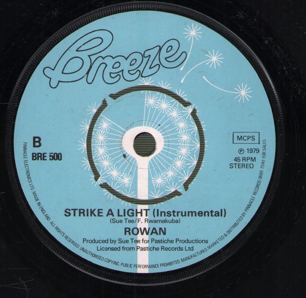 Rowan - Strike A Light - 7 Inch
