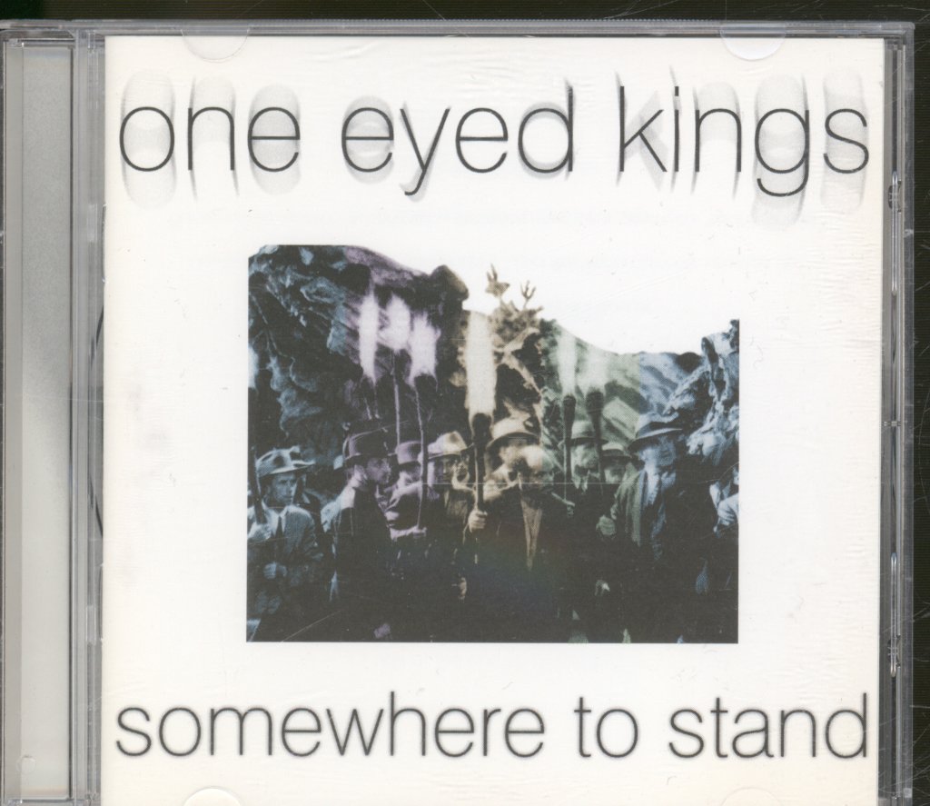 One Eyed Kings - Somewhere To Stand - Cd