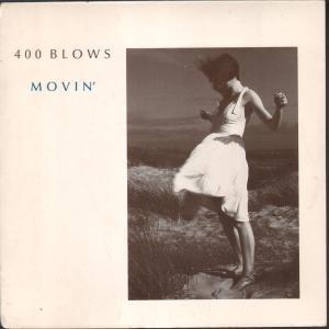 400 Blows - Movin - 7 Inch