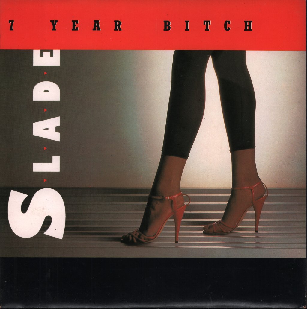 Slade - 7 Year Bitch - 7 Inch