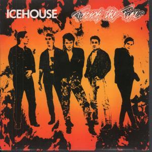Icehouse - Touch The Fire - 7 Inch