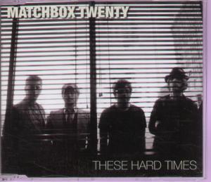 Matchbox 20 - These Hard Times - Cd