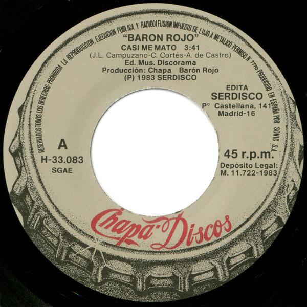Barón Rojo - Casi Me Mato - 7 Inch