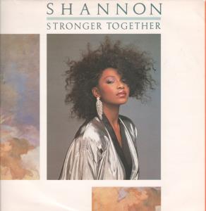 Shannon - Stronger Together - 12 Inch