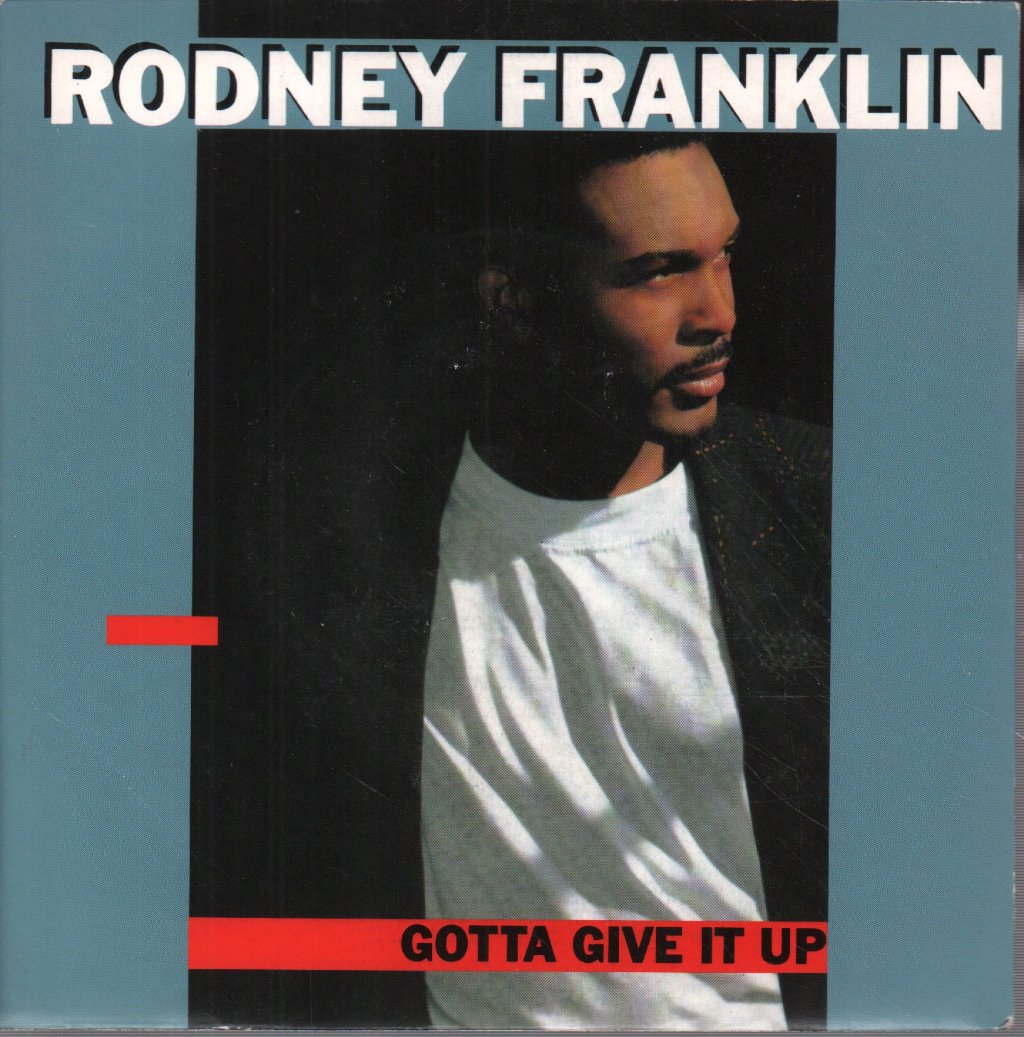 Rodney Franklin - Gotta Give It Up - 7 Inch