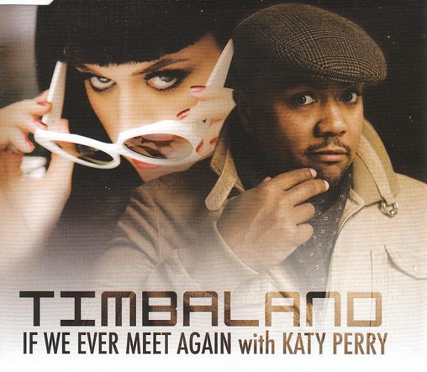 Timbaland With Katy Perry - If We Ever Meet Again - Cd