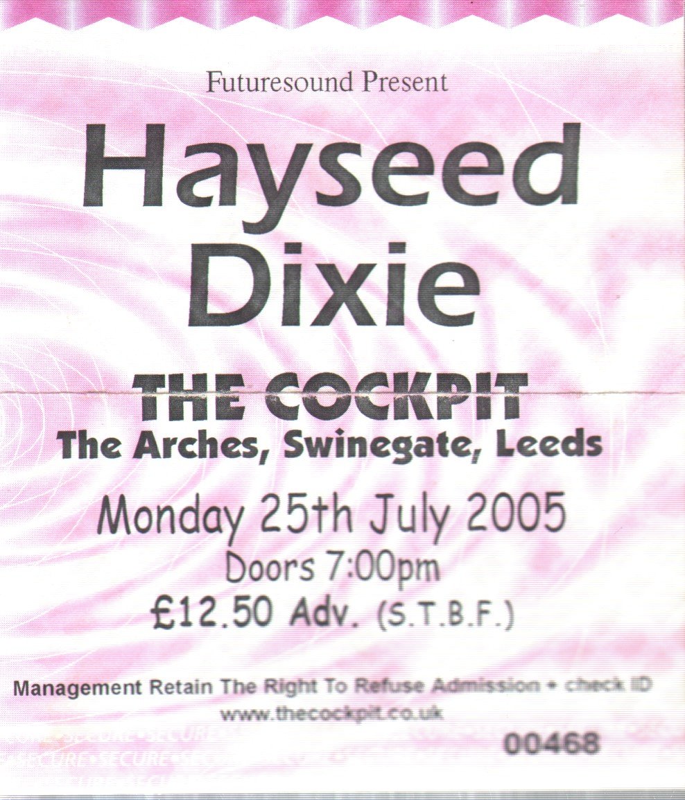 Hayseed Dixie - Cockpit, Leeds 25/07/05 - Ticket