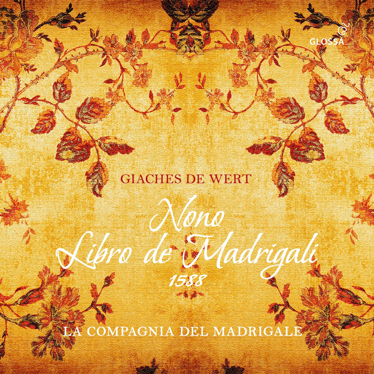 La Compagnia Del Madrigale - Giaches de Wert: Nono Libro de Madrigali - Cd