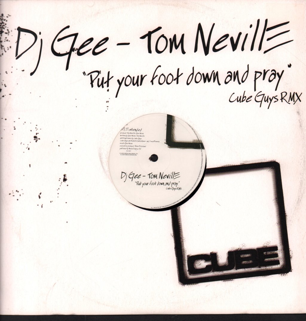 DJ GEE - TOM NEVILLE - Put Your Foot Down & Pray (Cube Guys Remixes) - 12 Inch