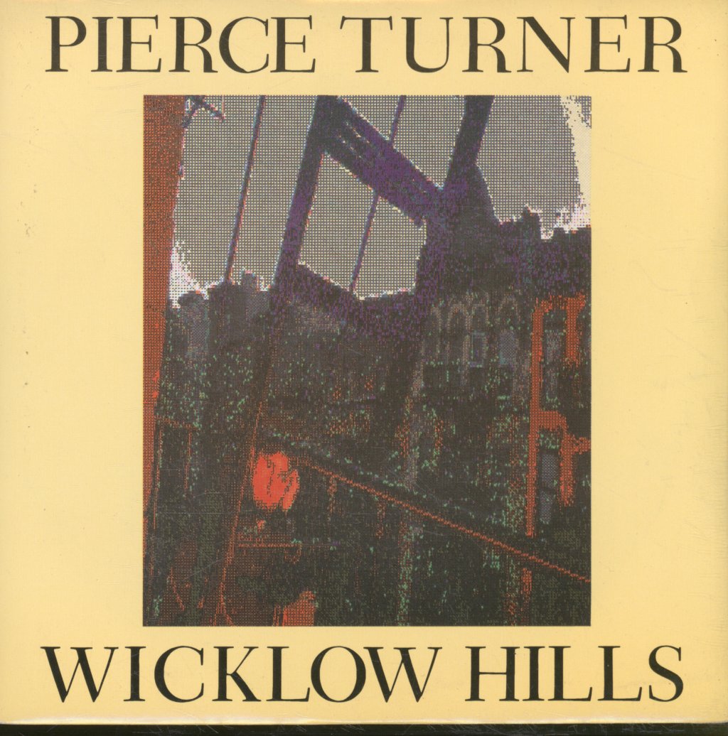 Pierce Turner - Wicklow Hills - 7 Inch