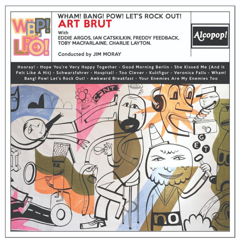 Art Brut - Wham! Bang! Pow! Let's Rock Out! - Cd