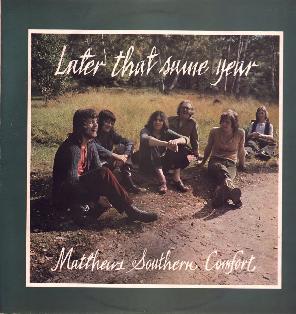 Matthews Southern Comfort - Later That Same Year - Lp
