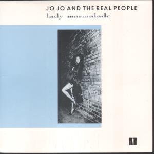 Jo Jo And The Real People - Lady Marmalade - 7 Inch