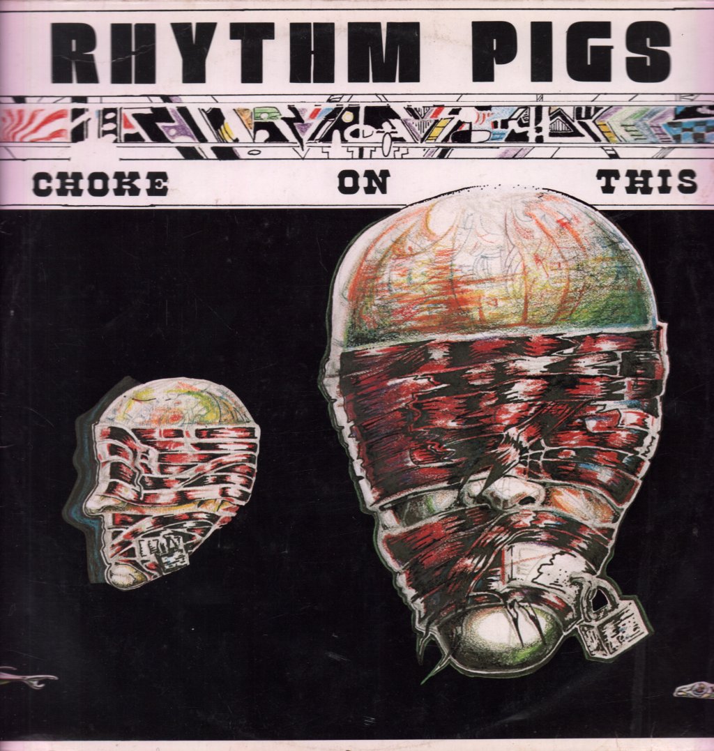 Rhythm Pigs - Choke On This - Lp