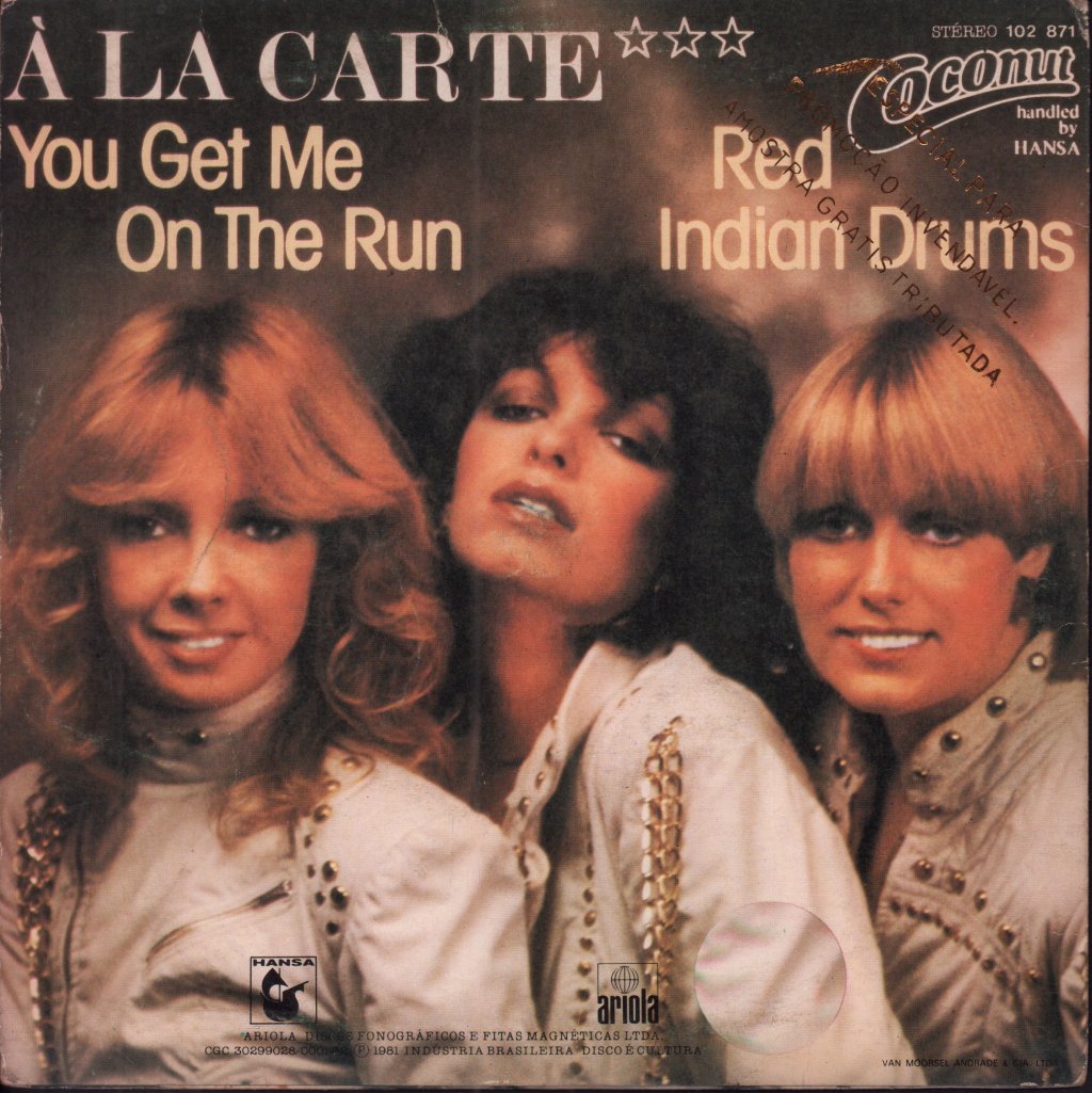 A La Carte - You Get Me On The Run - 7 Inch
