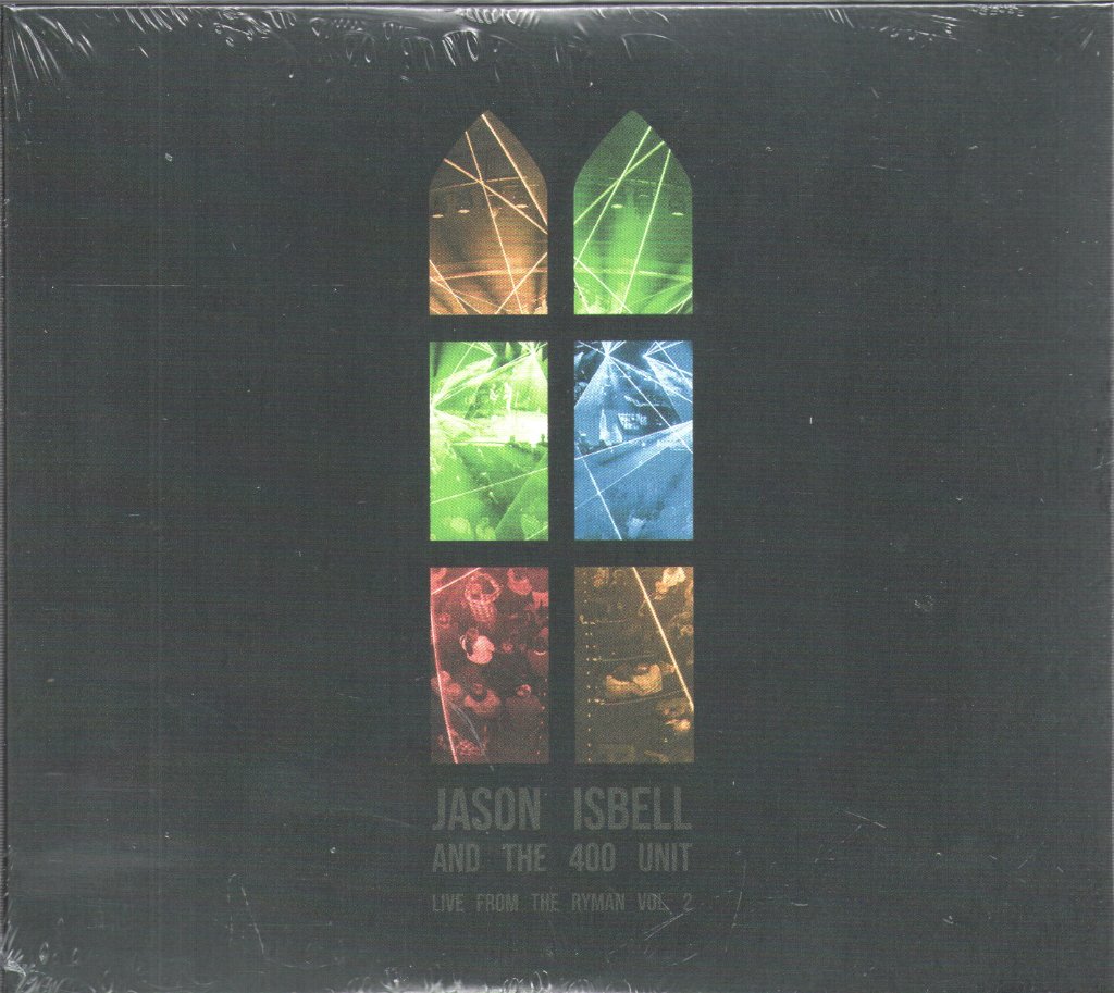 Jason Isbell And The 400 Unit - Live From the Ryman, Vol. 2 - Double Cd