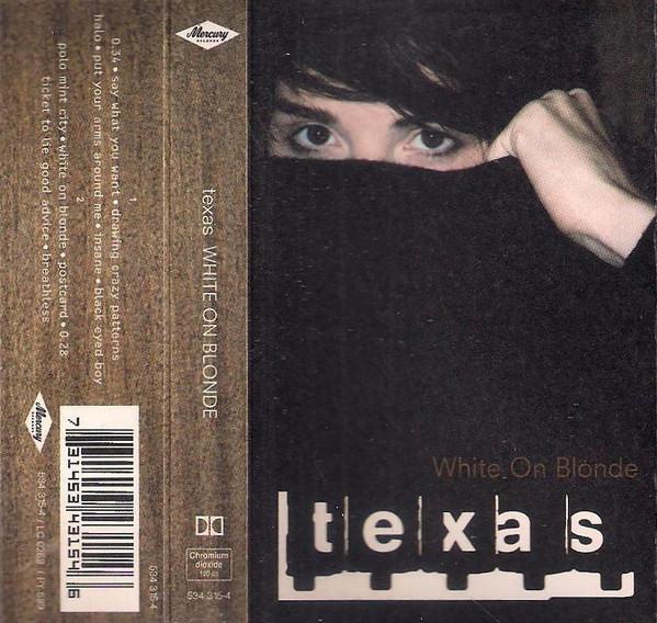 Texas - White On Blonde - Cassette