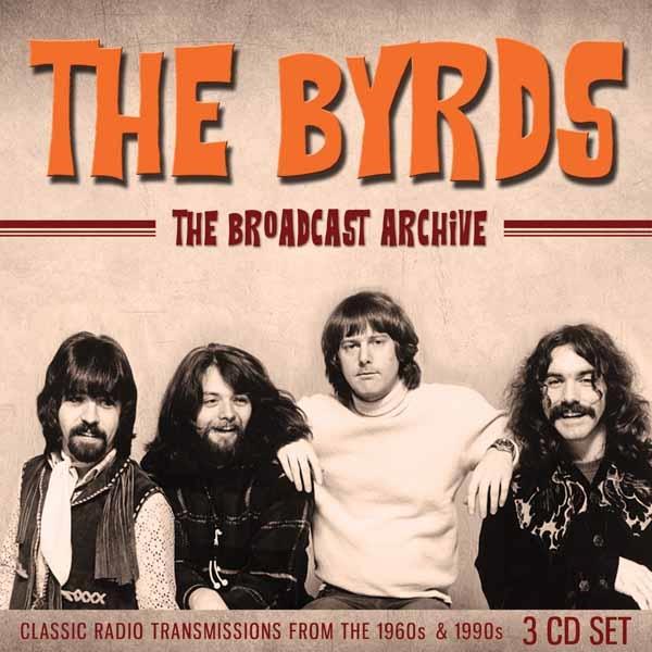 Byrds - Broadcast Archive (3cd Box Set) - Triple Cd