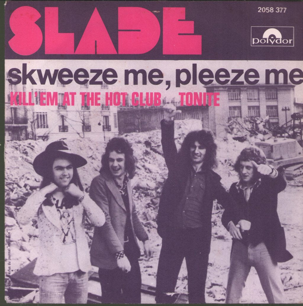 Slade - Skweeze Me Pleeze Me - 7 Inch