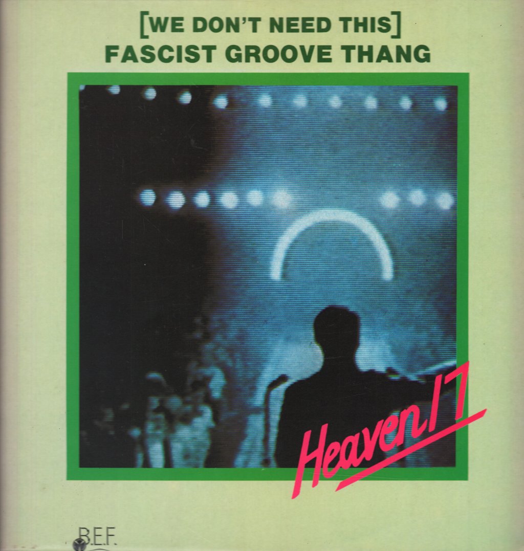 Heaven 17 - Fascist Groove Thang - 12 Inch