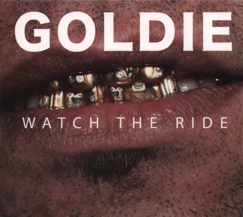 Goldie - Watch The Ride - Cd