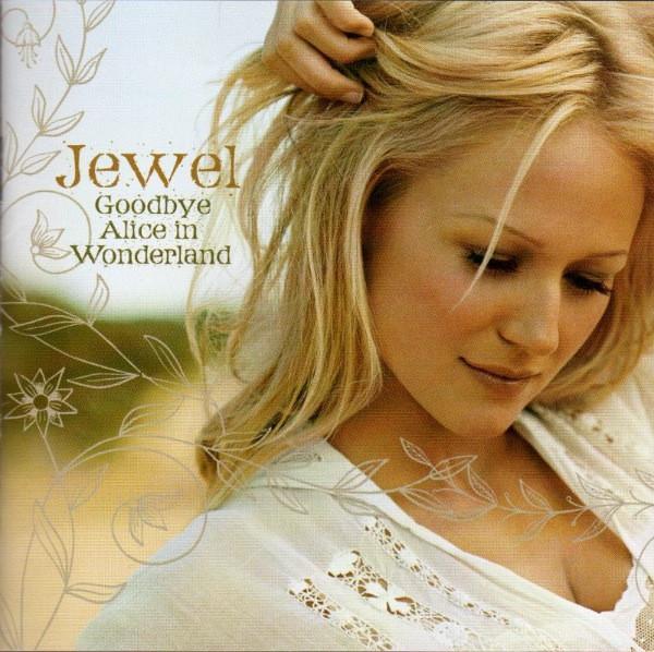 Jewel - Goodbye Alice In Wonderland - Cd