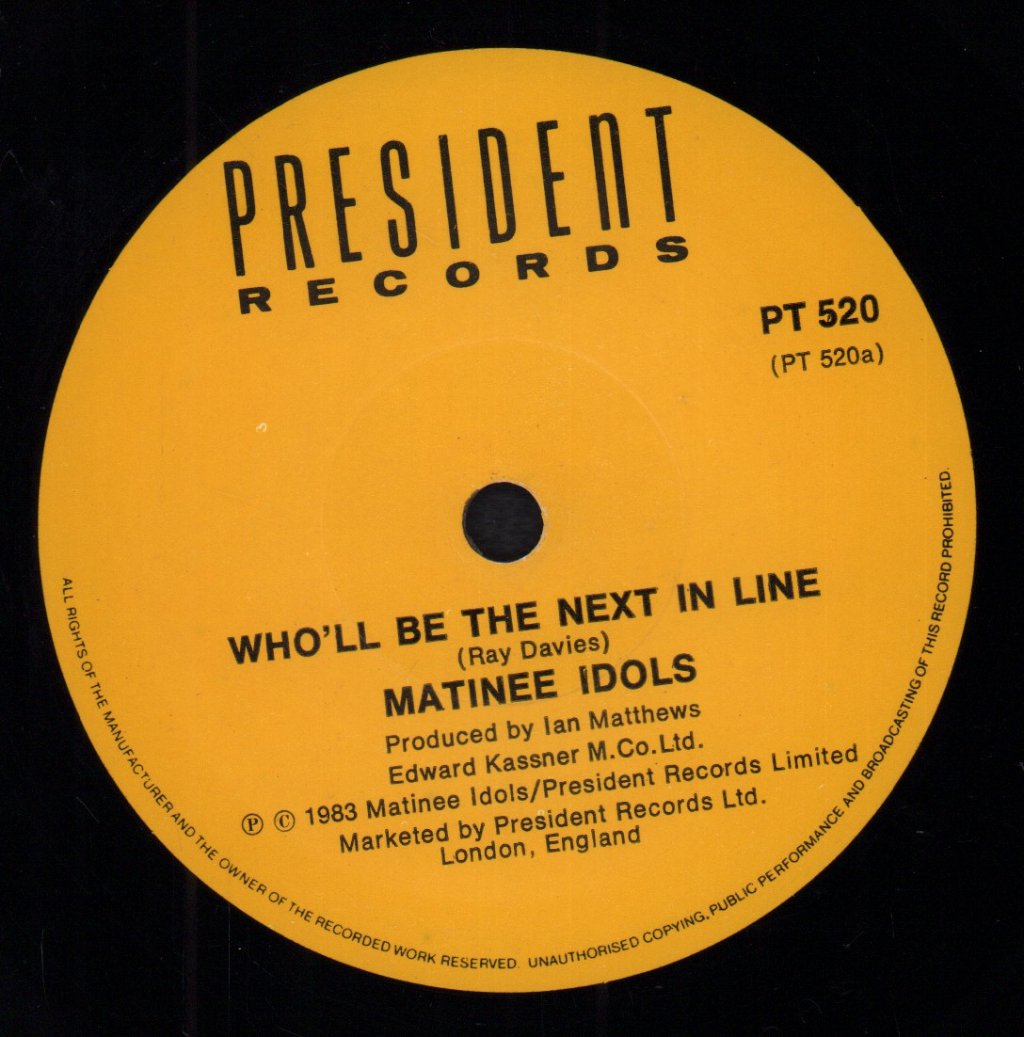 Matinee Idols - Who'll Be The Next In Line - 7 Inch