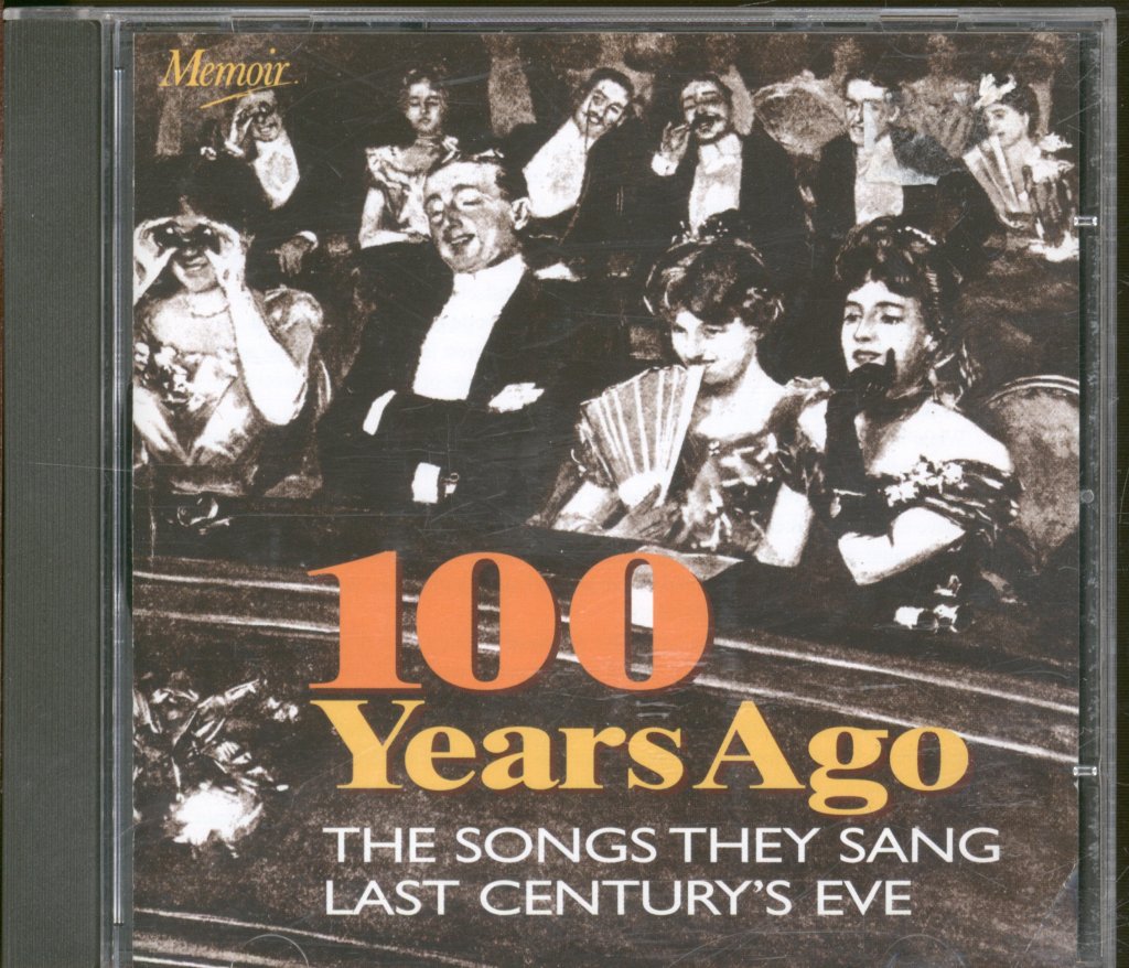 Various Artists - 100 Years Ago - The Songs They Sang Last Century's Eve - Cd
