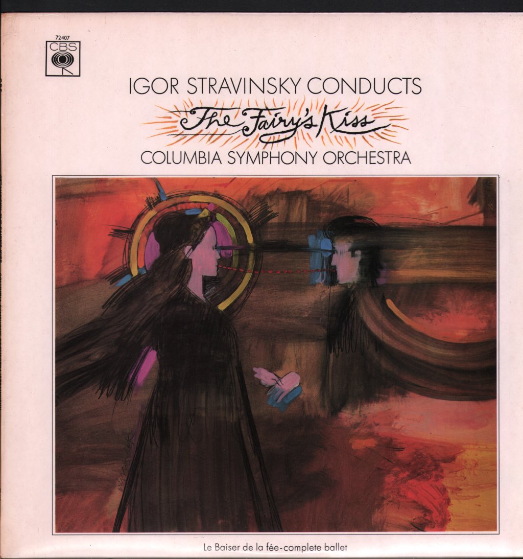 Igor Stravinsky / Columbia Symphony Orchestra - Igor Stravinsky Conducts The Fairy´s Kiss - La Baiser De La Fée - Lp