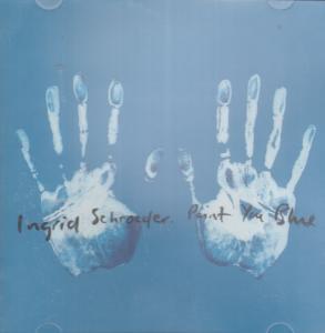 Ingrid Schroeder - Paint You Blue - Cd