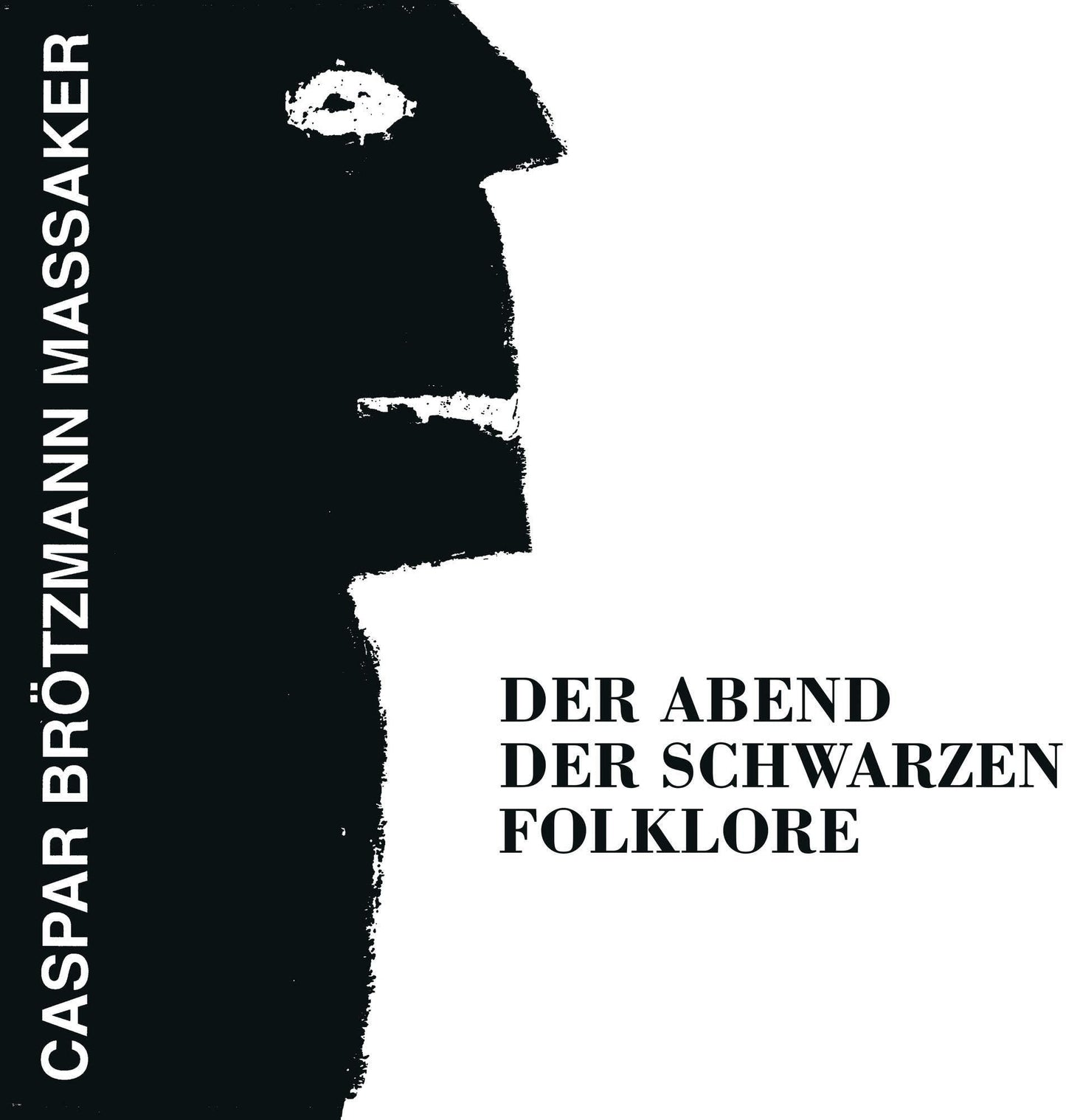 Caspar Brotzmann Massaker - Der Abend der Schwarzen Folklore - Cd